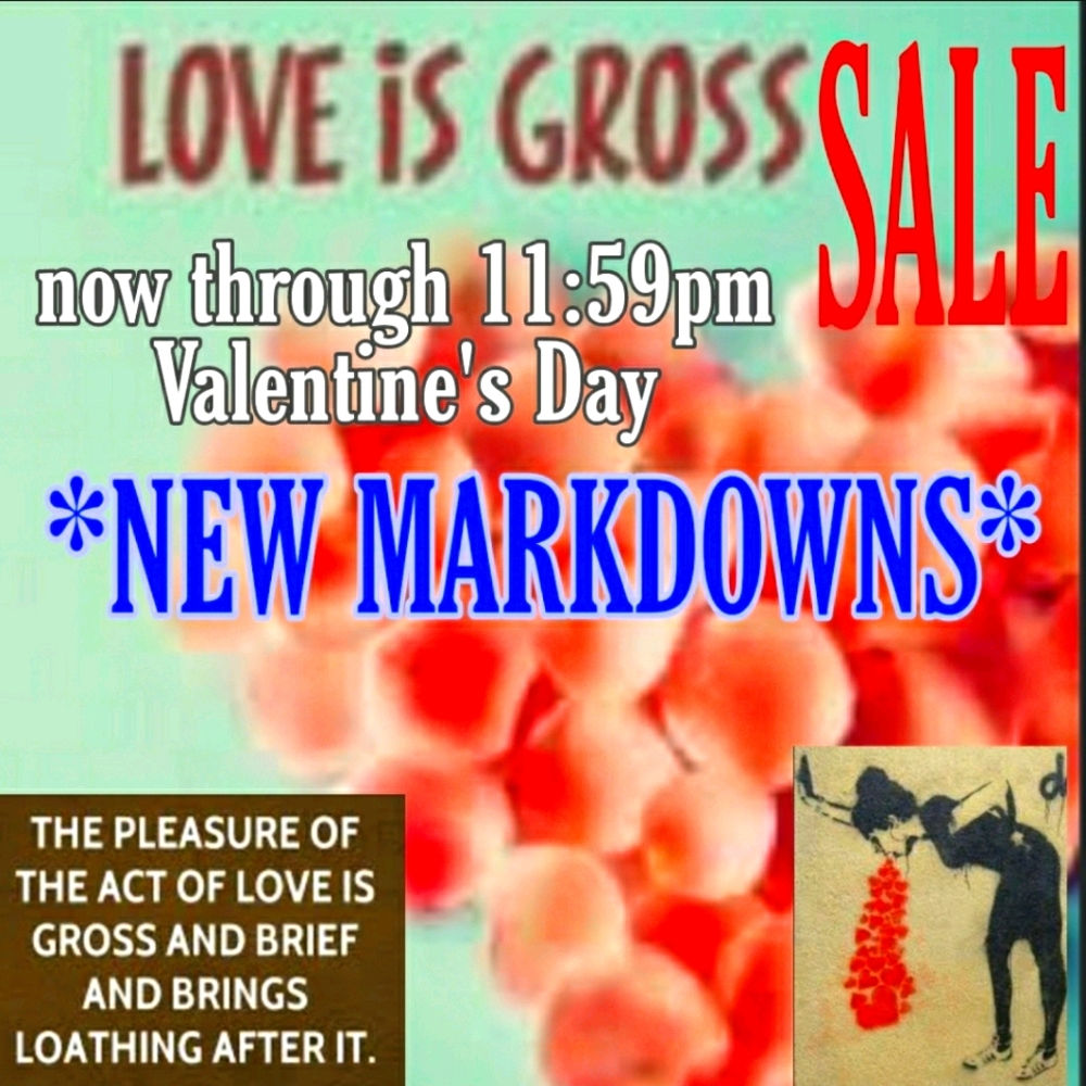 LOVE IS GROSS VALENTINE'S DAY SALE